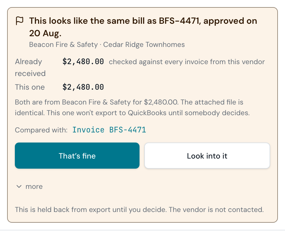 A duplicate finding on an invoice: the headline reads that this looks like the same bill as BFS-4471, approved on 20 Aug, with "Already received $2,480.00, checked against every invoice from this vendor" above "This one $2,480.00", a note that both are from Beacon Fire & Safety for the same amount and the attached file is identical, a link to the earlier invoice, and the buttons "That's fine" and "Look into it".
